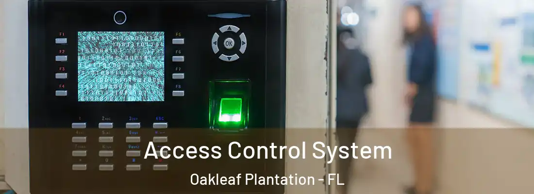  Access Control System Oakleaf Plantation - FL