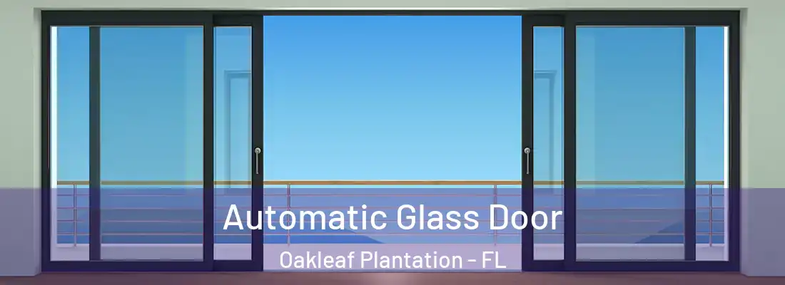  Automatic Glass Door Oakleaf Plantation - FL