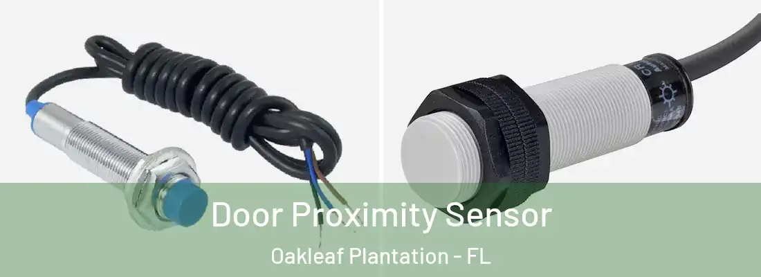 Door Proximity Sensor Oakleaf Plantation - FL
