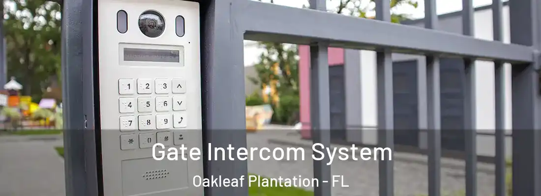 Gate Intercom System Oakleaf Plantation - FL