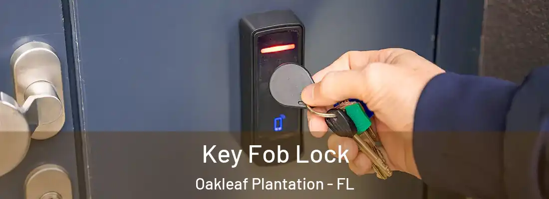  Key Fob Lock Oakleaf Plantation - FL