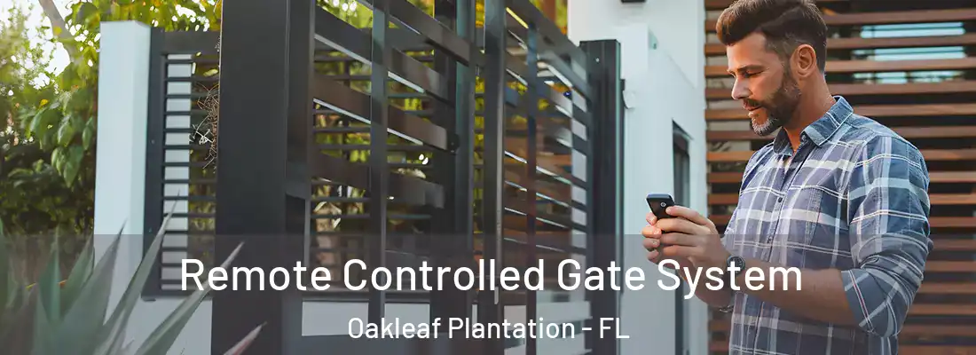  Remote Controlled Gate System Oakleaf Plantation - FL