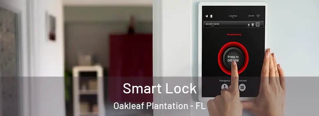  Smart Lock Oakleaf Plantation - FL