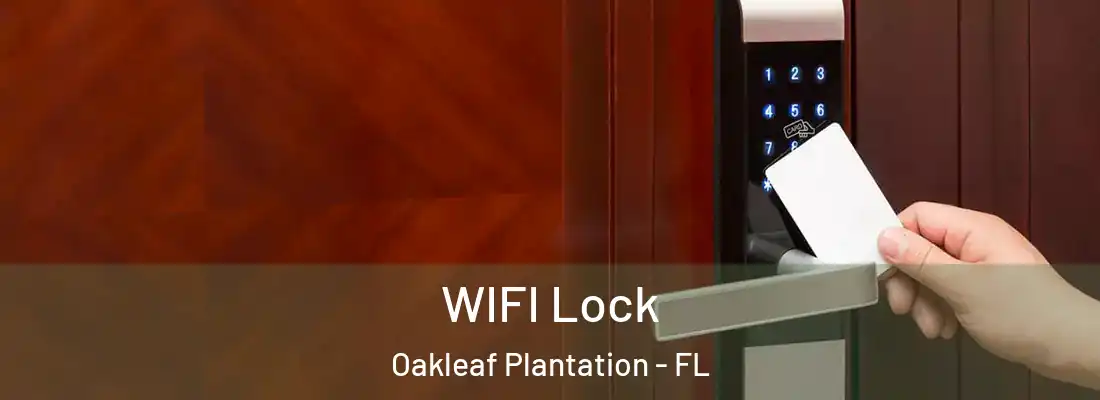WIFI Lock Oakleaf Plantation - FL